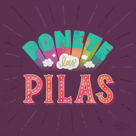 Shit Nicas Say: Ponete Las Pilas Animated Lettering by Hajin Kim Thumnail Letterer Illustrator