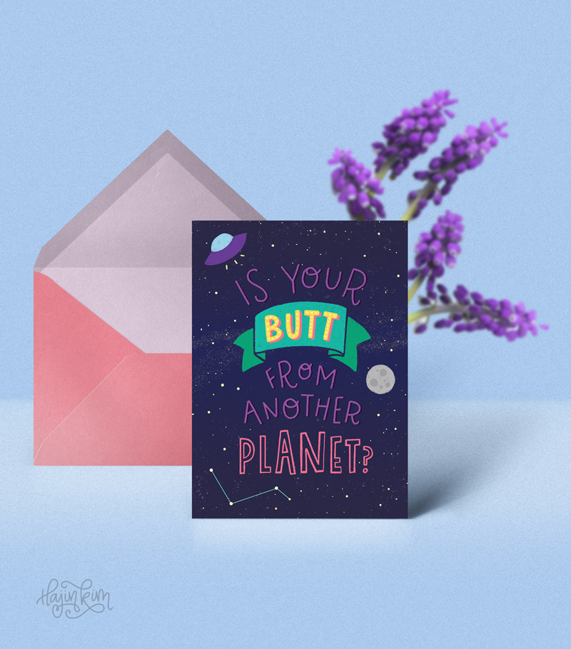 Designer Greetings Is Your Butt from Another Planet Card Front Hajin Kim